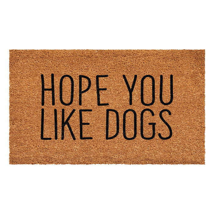 Hope You Like Dogs 17" x 29" Coir Non-Slip Doormat