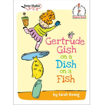 Gertrude Gish on a Dish on a Fish Beginner Book