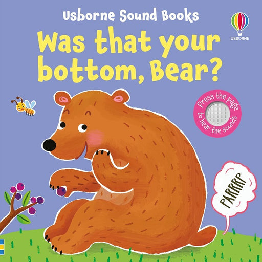 Was That Your Bottom, Bear? Sounds Book, Usborne