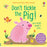 Don't Tickle the Pig! Textures & Sounds Book, Usborne