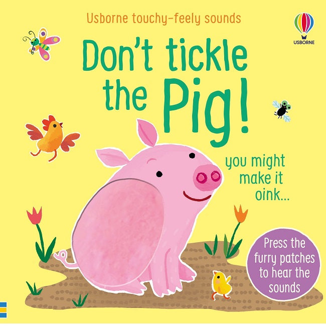 Don't Tickle the Pig! Textures & Sounds Book, Usborne
