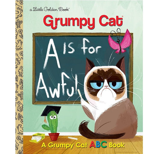 A Is for Awful: A Grumpy Cat Alphabet Little Golden Book