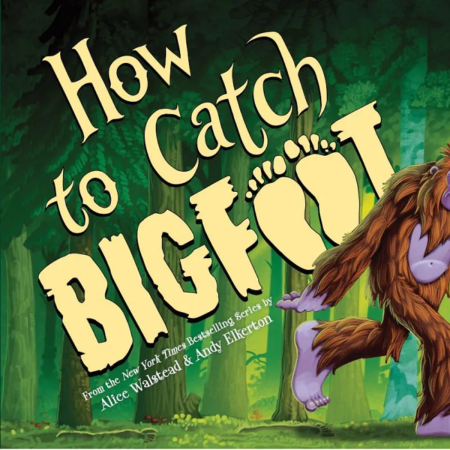 How to Catch Bigfoot Children's Book, Sourcebooks Wonderland