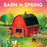 Barn in Spring: Out to Explore on the Farm Children's Board Book
