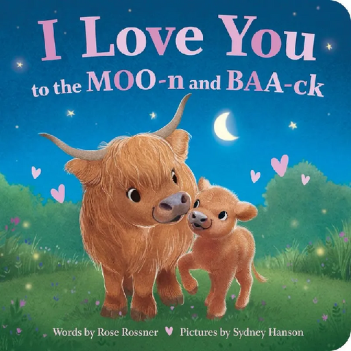 I Love You to the MOO-n and BAA-ck Rhyming Pun Board Book
