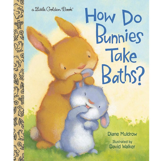 How Do Bunnies Take Baths? Little Golden Book