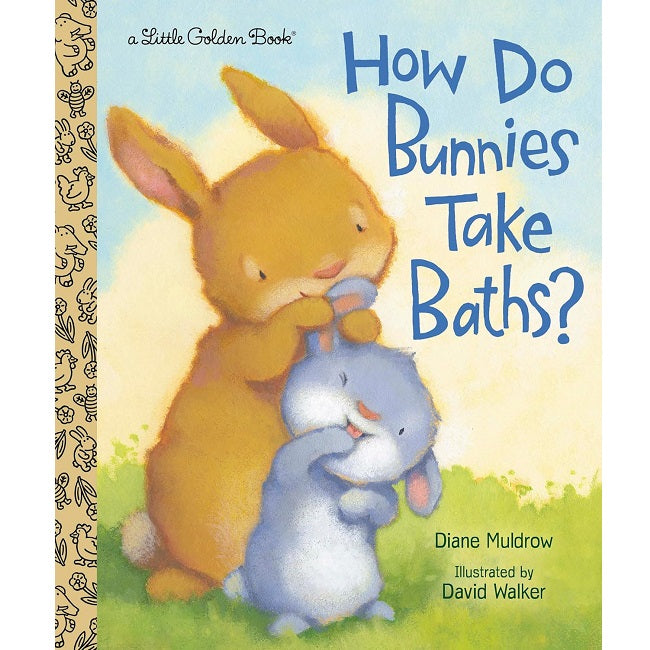 How Do Bunnies Take Baths? Little Golden Book