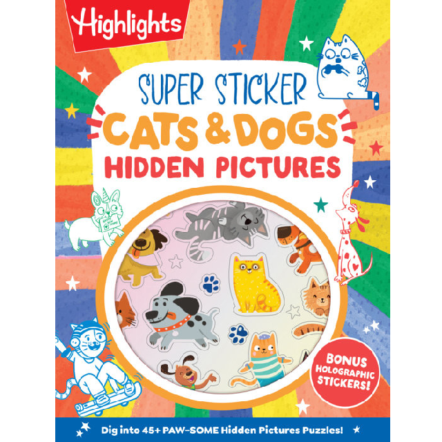 Cats & Dogs Hidden Pictures Super Sticker Book by Highlights