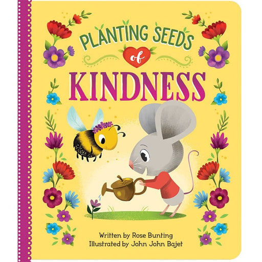 Planting Seeds of Kindness Casebound Baby Board Book