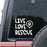 Car Window Decal, Live Love Rescue