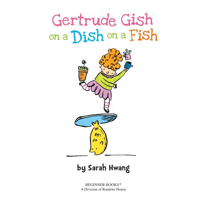 Gertrude Gish on a Dish on a Fish Beginner Book