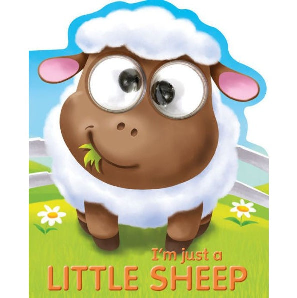 I'm Just a Little Sheep Googly-Eyed Board Book