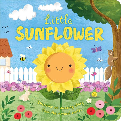 Nature Stories: Little Sunflower Padded Board Book
