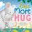 One More Hug: Wish for Sweet Dreams Padded Board Book