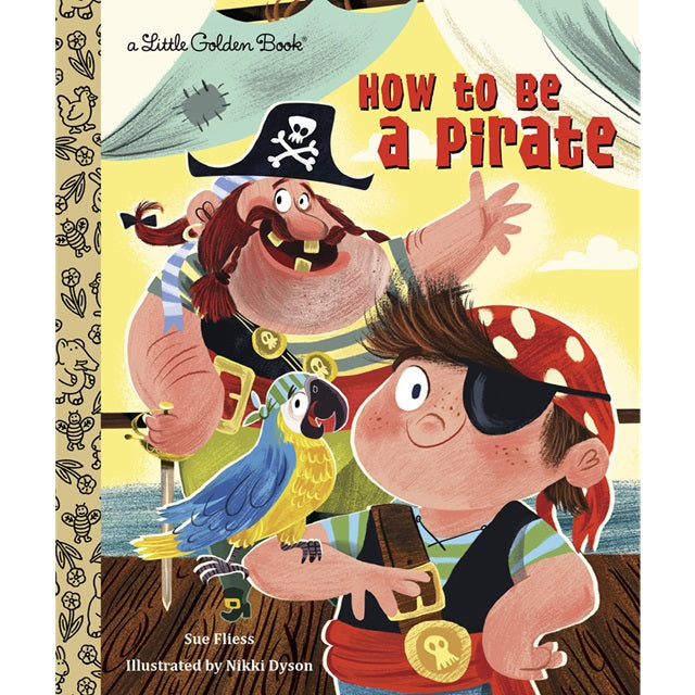 How to Be a Pirate Little Golden Book