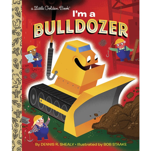 I'm a Bulldozer Little Golden Book