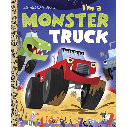 I'm a Monster Truck Little Golden Book