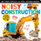 Noisy Construction My First Touch and Feel Sound Book