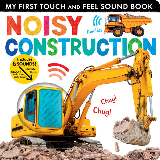 Noisy Construction My First Touch and Feel Sound Book