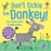 Don't Tickle the Donkey! Textures & Sounds Book | Usborne