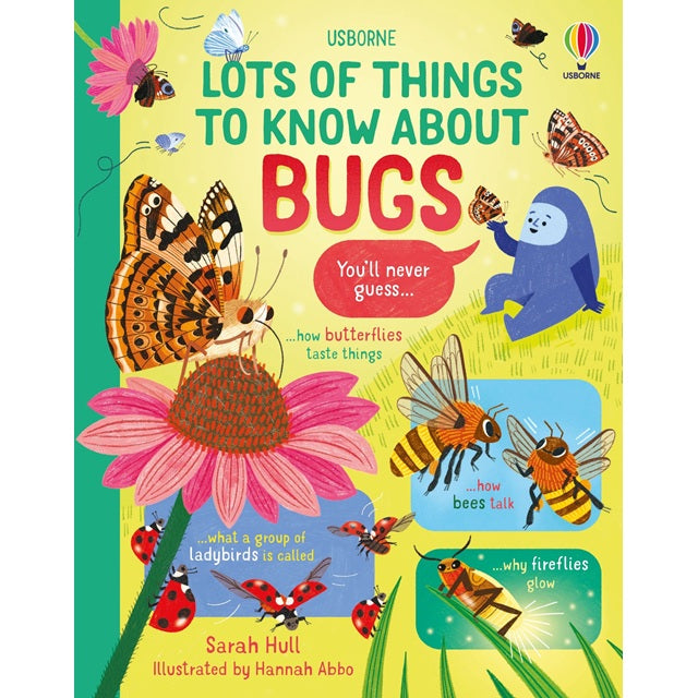 Lots of Things to Know About Bugs: A Fun Introduction to Spiders, Caterpillars, and Bees for Kids