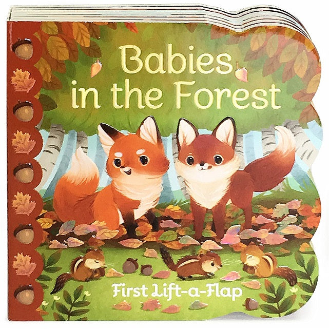 Babies in the Forest Lift-a-Flap Board Book